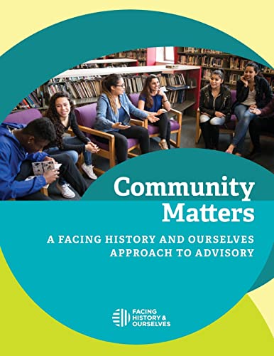 Stock image for Community Matters: A Facing History and Ourselves Approach to Advisory for sale by SecondSale