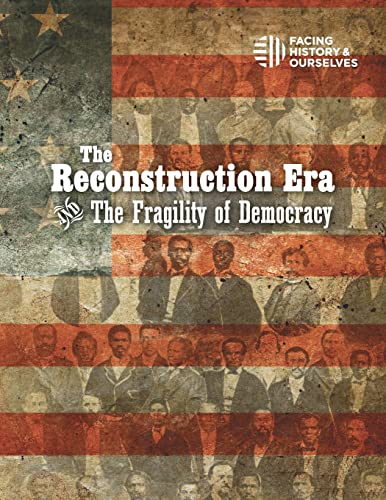 Imagen de archivo de The Reconstruction Era and the Fragility of Democracy a la venta por GreatBookPrices