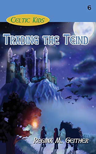 9781940466538: Trading the Teind (Celtic Kids)