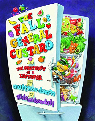 9781940468334: The Fall of General Custard, or The Overthrow of A Leftover (Humankind Project)
