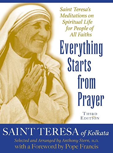 Stock image for Everything Starts from Prayer: Saint Teresa's Meditations on Spiritual Life for People of All Faiths for sale by BooksRun