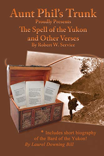9781940479019: Aunt Phil's Trunk Proudly Presents: The Spell of the Yukon
