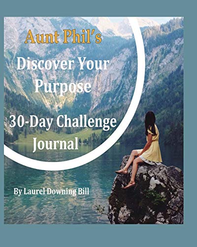 Stock image for Aunt Phils Trunk Discover Your Purpose Journal: 30-Day Challenge for sale by Drew