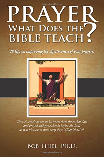 Beispielbild fr Prayer: What Does the Bible Teach? zum Verkauf von Revaluation Books