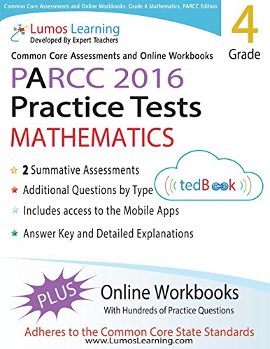 Beispielbild fr Common Core Assessments and Online Workbooks: Grade 4 Mathematics, PARCC Edition: Common Core State Standards Aligned zum Verkauf von SecondSale