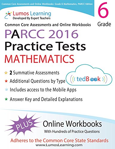 Stock image for Common Core Assessments and Online Workbooks : Grade 6 Mathematics, Parcc Edition for sale by Better World Books