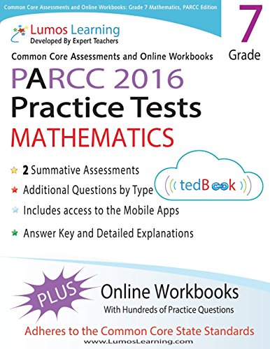 9781940484228: Common Core Assessments and Online Workbooks: Grade 7 Mathematics, PARCC Edition: Common Core State Standards Aligned