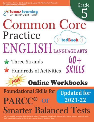 Imagen de archivo de Common Core Practice - 5th Grade English Language Arts: Workbooks to Prepare for the PARCC or Smarter Balanced Test: CCSS Aligend a la venta por Dream Books Co.