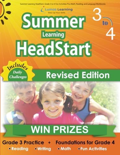 Beispielbild fr Summer Learning HeadStart, Grade 3 to 4: Fun Activities Plus Math, Reading, and Language Workbooks : Bridge to Success with Common Core Aligned Resources and Workbooks zum Verkauf von Better World Books