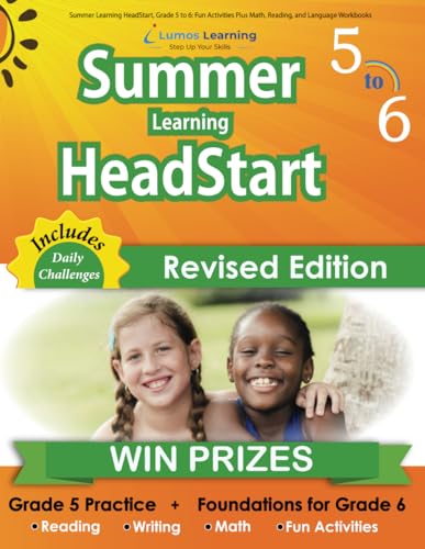 Beispielbild fr Summer Learning HeadStart, Grade 5 to 6: Fun Activities Plus Math, Reading, and Language Workbooks : Bridge to Success with Common Core Aligned Resources and Workbooks zum Verkauf von Better World Books