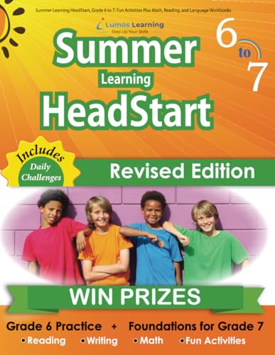 Beispielbild fr Summer Learning HeadStart, Grade 6 to 7: Fun Activities Plus Math, Reading, and Language Workbooks: Bridge to Success with Common Core Aligned Resources and Workbooks zum Verkauf von SecondSale