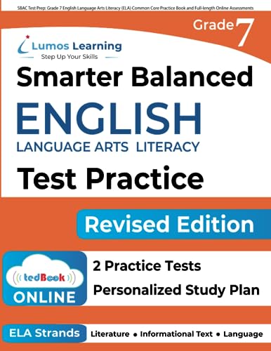Immagine dell'editore per SBAC Test Prep: Grade 7 English Language Arts Literacy (ELA) Common Core Practice Book and Full-length Online Assessments: Smarter Balanced Study Guide (SBAC by Lumos Learning) venduto da California Books
