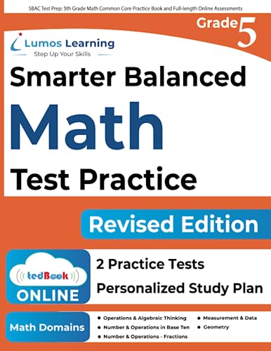 Beispielbild fr SBAC Test Prep: 5th Grade Math Common Core Practice Book and Full-length Online Assessments: Smarter Balanced Study Guide With Performance Task (PT) . Testing (CAT) (SBAC by Lumos Learning) zum Verkauf von BooksRun