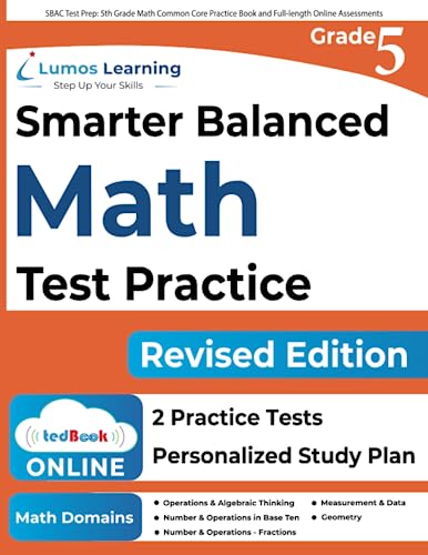 Beispielbild fr SBAC Test Prep: 5th Grade Math Common Core Practice Book and Full-length Online Assessments: Smarter Balanced Study Guide With Performance Task (PT) . Testing (CAT) (SBAC by Lumos Learning) zum Verkauf von Books From California