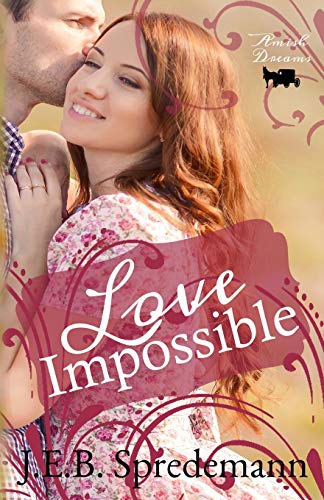 Beispielbild fr Love Impossible : Amish Dreams zum Verkauf von Better World Books