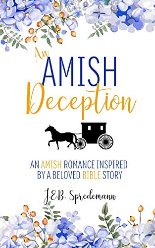 Beispielbild fr An Amish Deception: An Amish Romance Inspired by a Beloved Bible Story zum Verkauf von SecondSale