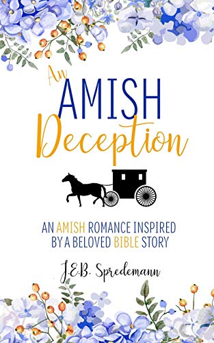9781940492483: An Amish Deception: An Amish Romance Inspired by a Beloved Bible Story