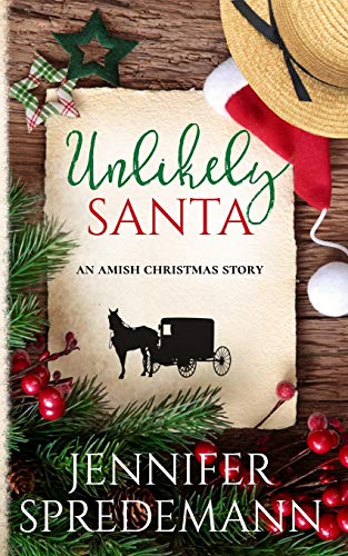 Beispielbild fr Unlikely Santa: An Amish Christmas Story (Unlikely Amish Christmas) zum Verkauf von Half Price Books Inc.