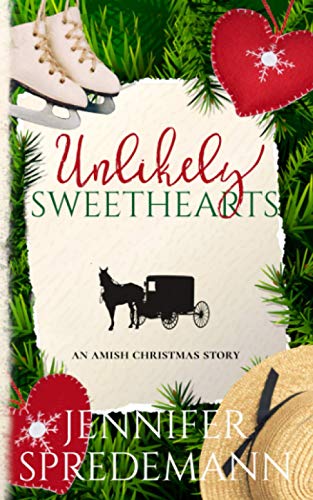 Beispielbild fr Unlikely Sweethearts: An Amish Christmas Story (Unlikely Amish Christmas) zum Verkauf von SecondSale