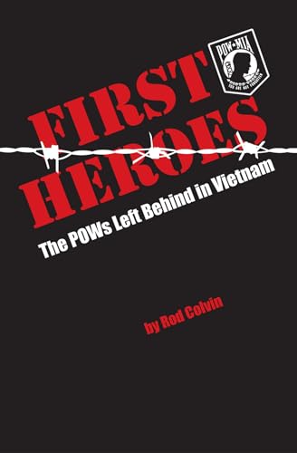 Stock image for First Heroes : The POWs Left Behind in Vietnam for sale by Better World Books