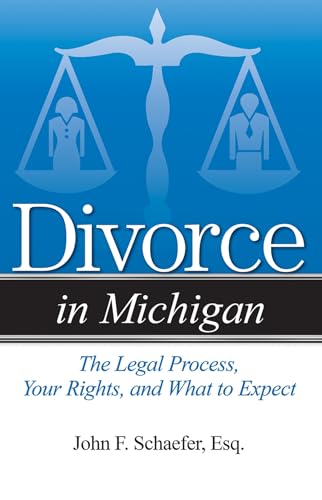 Imagen de archivo de Divorce in Michigan : The Legal Process, Your Rights, and What to Expect a la venta por Better World Books
