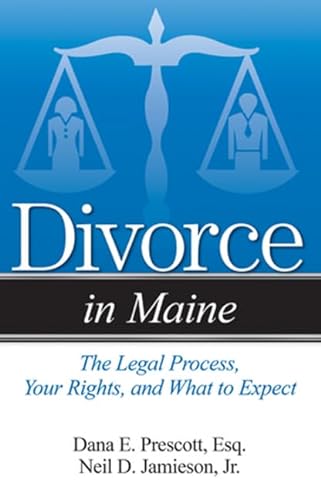 Stock image for Divorce in Maine: The Legal Process, Your Rights, and What to Expect for sale by SecondSale