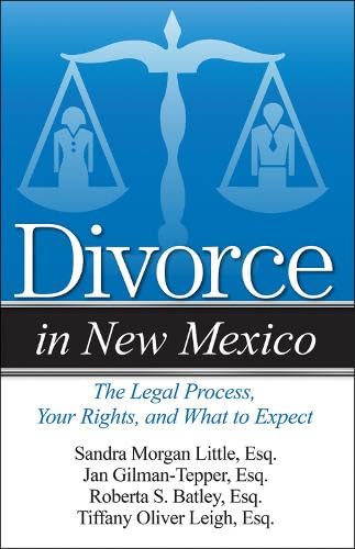 Stock image for Divorce in New Mexico: The Legal Process, Your Rights, and What to Expect for sale by -OnTimeBooks-
