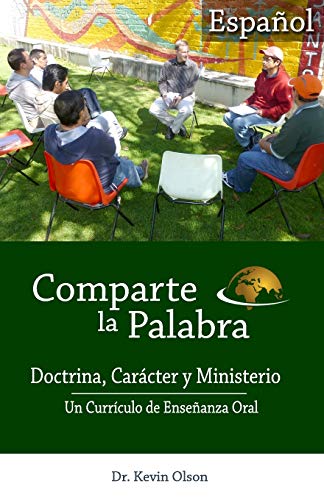 Stock image for Comparte la Palabra: Doctrina, Carácter y Ministerio: Un Curriculo de Enseñanza Oral for sale by THE SAINT BOOKSTORE