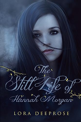 9781940510286: The Still Life of Hannah Morgan