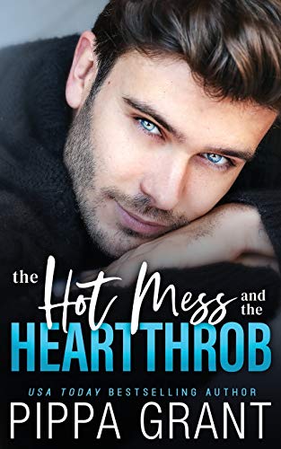 Stock image for The Hot Mess and the Heartthrob for sale by New Legacy Books