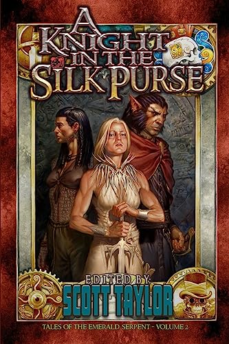 Imagen de archivo de A Knight in the Silk Purse (Tales of the Emerald Serpent) a la venta por GF Books, Inc.