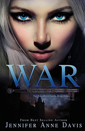 9781940534602: War (The True Reign Series, Book 3)