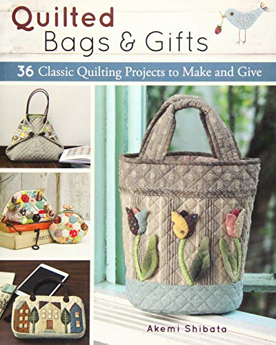 Stock image for Quilted Bags and Gifts: 36 Classic Quilting Projects to Make and Give for sale by Big River Books