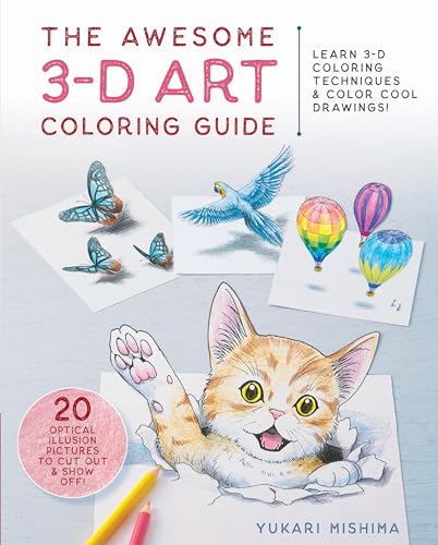 Stock image for The Awesome 3-D Art Coloring Guide: Learn 3-D coloring techniques & color cool drawings! for sale by WorldofBooks