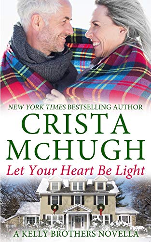 9781940559254: Let Your Heart Be Light: Volume 8 (The Kelly Brothers)