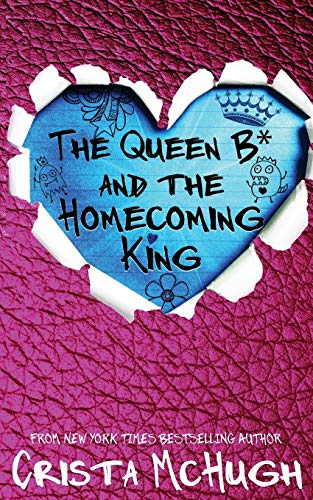 Imagen de archivo de The Queen B* and the Homecoming King a la venta por ThriftBooks-Atlanta