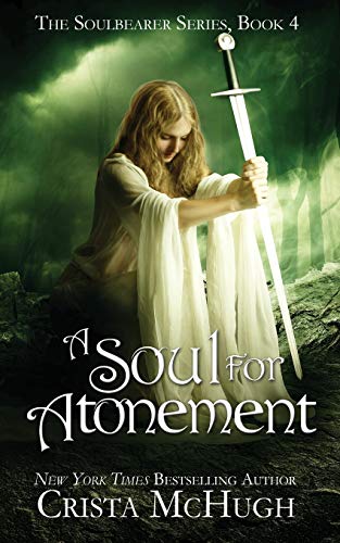 Beispielbild fr A Soul For Atonement (The Soulbearer Series) (Volume 4) zum Verkauf von Bookmans