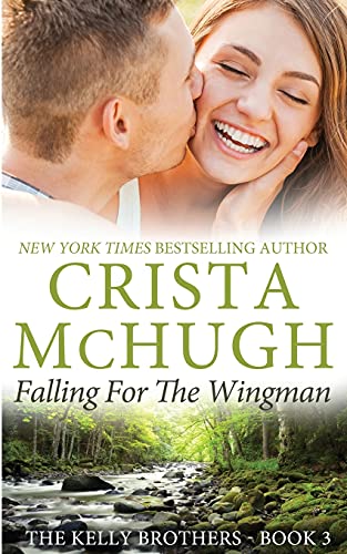 9781940559933: Falling for the Wingman: Volume 3 (The Kelly Brothers)