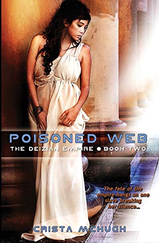 Beispielbild fr Poisoned Web (The Deizian Empire) (Volume 2) zum Verkauf von Half Price Books Inc.