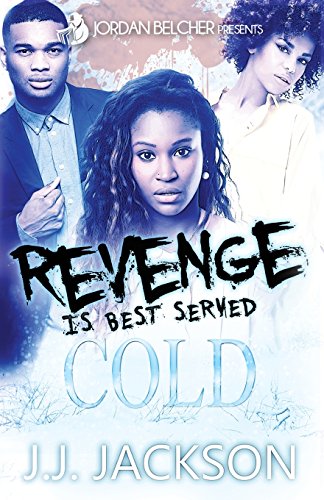 Stock image for Revenge is Best Served Cold for sale by Better World Books