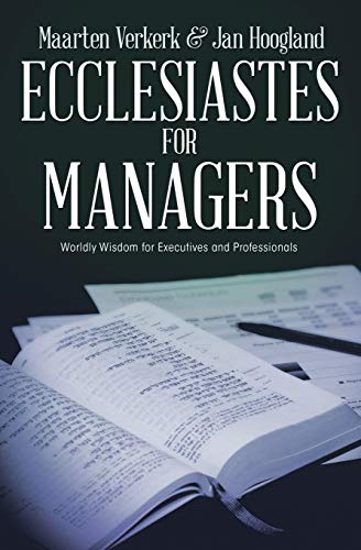 Stock image for Ecclesiastes for Managers: Worldly Wisdom for Managers and Professionals for sale by These Old Books