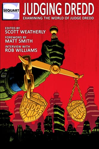 Stock image for Judging Dredd: Examining the World of Judge Dredd for sale by GreatBookPrices