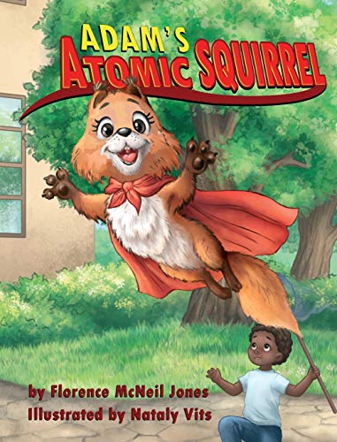 Imagen de archivo de Adam's Atomic Squirrel a la venta por Lucky's Textbooks