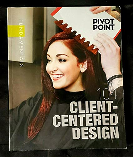 Stock image for Pivot Point Client-Centered Design 104 Fundamentals for sale by HPB-Diamond