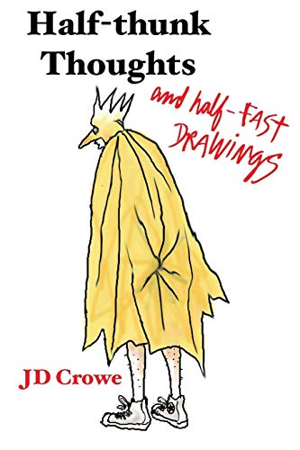 Beispielbild fr Half-Thunk Thoughts and Half-Fast Drawings zum Verkauf von BooksRun