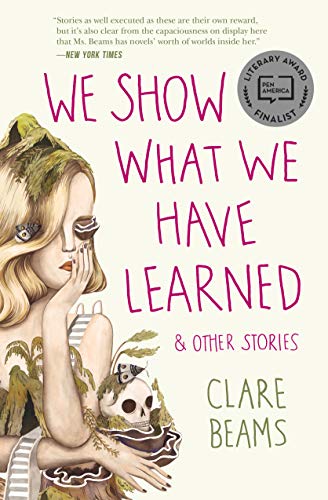 Stock image for We Show What We Have Learned and Other Stories for sale by Better World Books