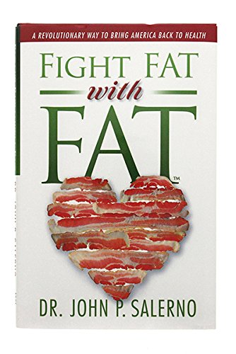 Beispielbild fr Fight Fat with Fat zum Verkauf von Better World Books