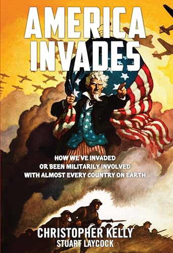 Stock image for America Invades: How We've Invaded or been Militarily Involved with almost Every Country on Earth for sale by BooksRun