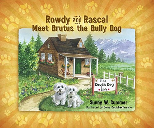 Beispielbild fr Rowdy and Rascal Meet Brutus the Bully Dog zum Verkauf von Bookmonger.Ltd