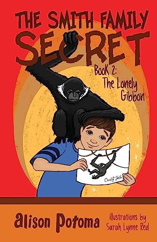 Stock image for The Smith Family Secret: Book 2: The Lonely Gibbon for sale by Lucky's Textbooks